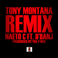 Naeto C - Tony Montana (Remix)
