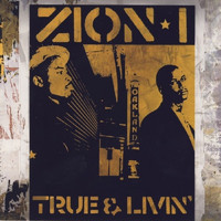 Zion I - True & Livin' (Bonus Track Version) (Explicit)
