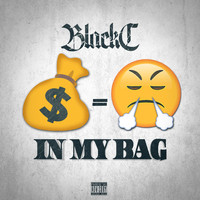 Black C - In My Bag (Explicit)