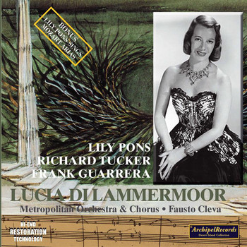 The Metropolitan Opera Orchestra / Fausto Cleva / Lily Pons / Richard Tucker - Donizetti: Lucia di Lammermoor, A. 46 (Excerpts)