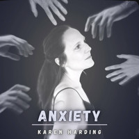 Karen Harding - Anxiety