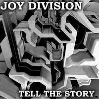 Joy Division - Tell the Story