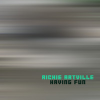 Richie Artville - Having Fun