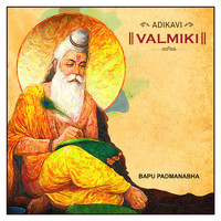Bapu Padmanabha - Adikavi Valmiki