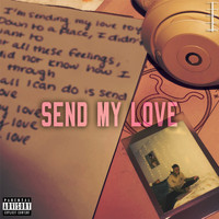 Nahli - Send My Love (Explicit)
