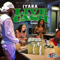 Iyara - Live Cash (Explicit)