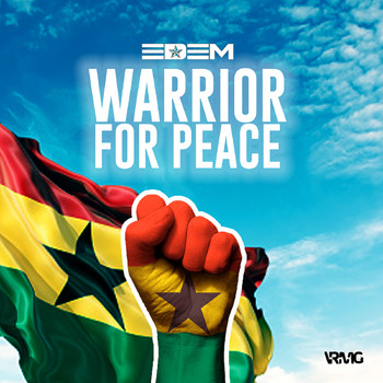 Edem - Warrior for Peace (Explicit)