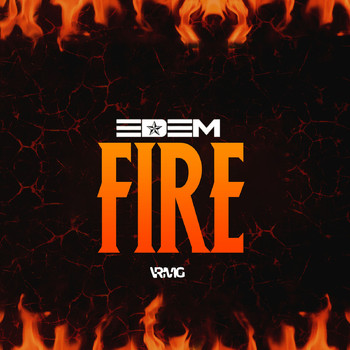 Edem - Fire (Explicit)