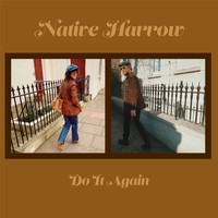 Native Harrow - Do It Again