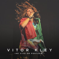 Vitor Kley - Ao Vivo Em Portugal Tour 2019