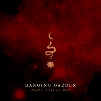 Hanging Garden - Neither Moth nor Rust