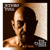 Jethro Tull - The Zealot Gene