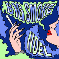 Noel - Big Smoke