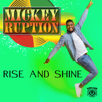 Mickey Ruption - Rise and Shine