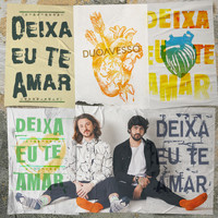 Duo Avesso - Deixa Eu Te Amar