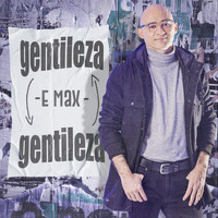 E Max - Gentileza