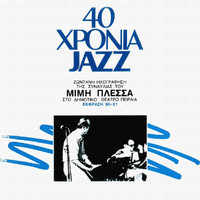 Mimis Plessas - 40 Hronia Jazz (Live From Dimotiko Theatro Pirea, Athens, Greece / 1981)