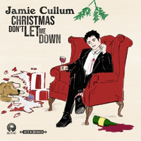 Jamie Cullum - Christmas Don’t Let Me Down (Single Version)