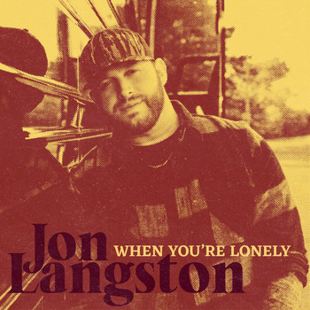 Jon Langston - When You're Lonely