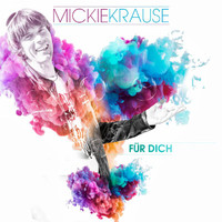 Mickie Krause - Für Dich