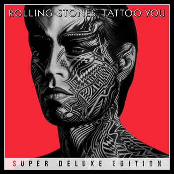 The Rolling Stones - Tattoo You (Super Deluxe)