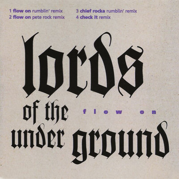 Lords Of The Underground - Flow On (Explicit)
