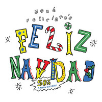 José Feliciano - Feliz Navidad (50th Anniversary/FN50)