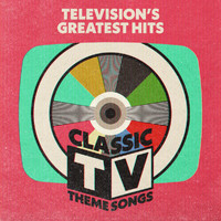 Television's Greatest Hits Band - Television's Greatest Hits: Classic TV Theme Songs