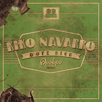 Kiko Navarro - Dope High (OPOLOPO Tweak)
