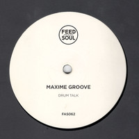 Maxime Groove - Drum Talk