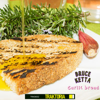 Bruce Ketta - Garlic Bread