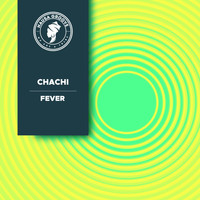 Chachi - Fever