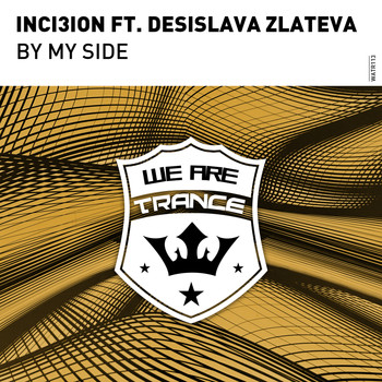 INCI3ION feat. Desislava Zlateva - By My Side
