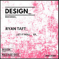 Ryan Taft - Let It Roll