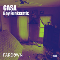 Boy Funktastic - Casa