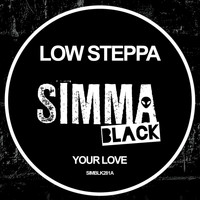 Low Steppa - Your Love