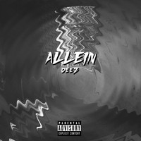 Deez - Allein
