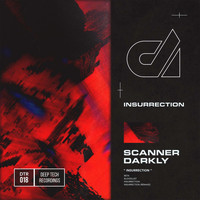 Scanner Darkly - Insurrection EP