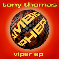 Tony Thomas - Viper EP