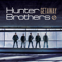 Hunter Brothers - Getaway