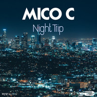Mico C - Night Trip