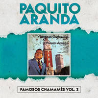 Paquito Aranda - Famosos Chamamés Vol. 2
