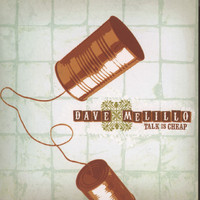 Dave Melillo - Talk Is Cheap