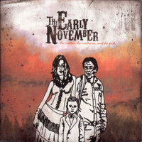 The Early November - The Mother, The Mechanic, And The Path