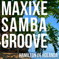 Hamilton De Holanda - Maxixe Samba Groove