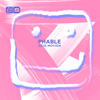 Phable - Acid Motion
