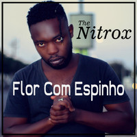 The Nitrox - Flor Com Espinho