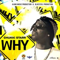 Chukki Starr - Why