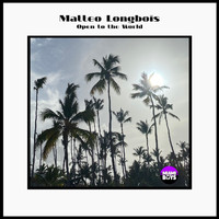 Matteo Longbois - Open to the World