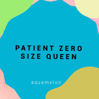 Patient Zero - Size Queen